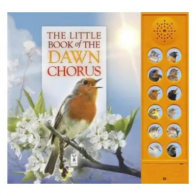 Little Book of the Dawn Chorus - Buckingham, Caz a Pinnington, Andrea