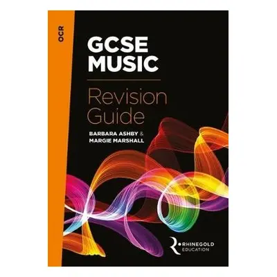 OCR GCSE Music Revision Guide - Marshall, Margie a Ashby, Barbara