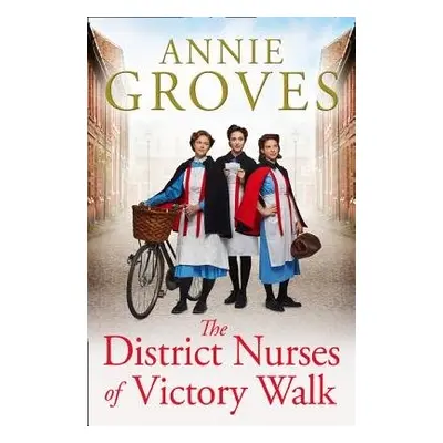 District Nurses of Victory Walk - Groves, Annie