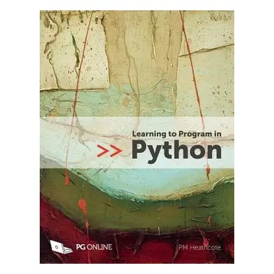 Learning to Program in Python - Heathcote, PM