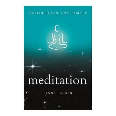 Meditation, Orion Plain and Simple - Lauren, Lynne