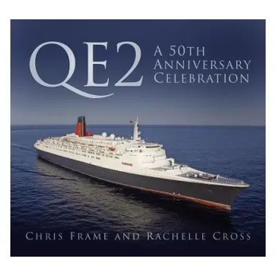 QE2: A 50th Anniversary Celebration - Frame, Chris a Cross, Rachelle