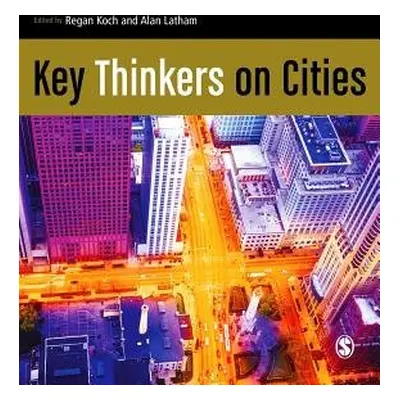 Key Thinkers on Cities