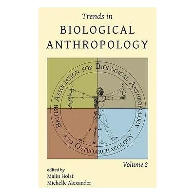 Trends in Biological Anthropology 2