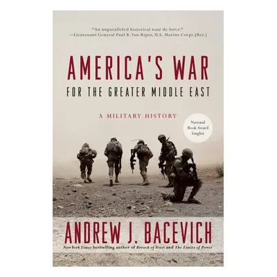 America's War for the Greater Middle East - Bacevich, Andrew J.