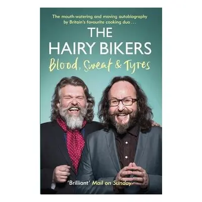 Hairy Bikers Blood, Sweat and Tyres - Hairy Bikers