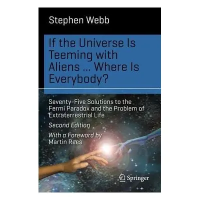 If the Universe Is Teeming with Aliens ... WHERE IS EVERYBODY? - Webb, Stephen