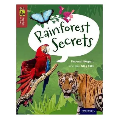 Oxford Reading Tree TreeTops inFact: Level 15: Rainforest Secrets - Kespert, Deborah