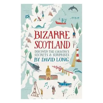 Bizarre Scotland - Long, David