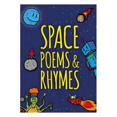 Space Poems a Rhymes - Jones, Grace