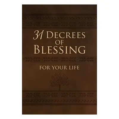 31 Decrees of Blessing for your Life - King, Patricia