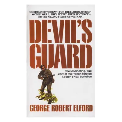 Devil's Guard - Elford, George R.