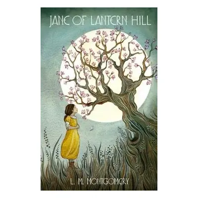 Jane of Lantern Hill - Montgomery, L. M.