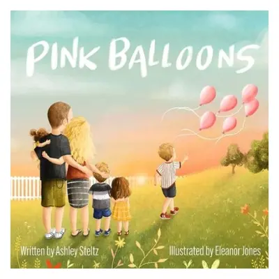 Pink Balloons - Steltz, Ashley