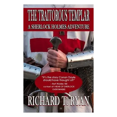 Traitorous Templar - Ryan, Richard T