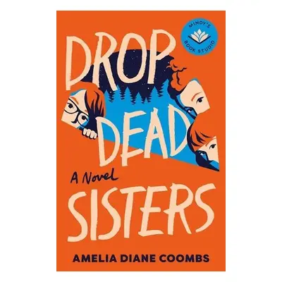 Drop Dead Sisters - Coombs, Amelia Diane