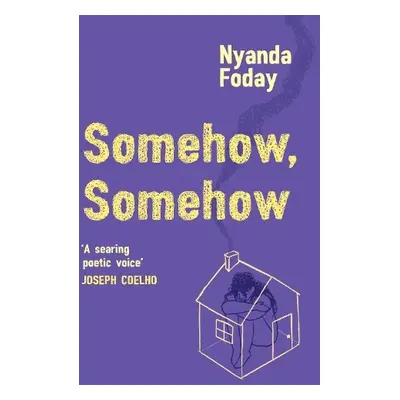 Somehow, Somehow - Foday, Nyanda