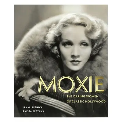 Moxie - Resnick, Ira M.