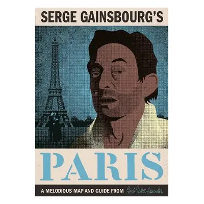 Serge Gainsbourg's Paris - Craddock, Felicia