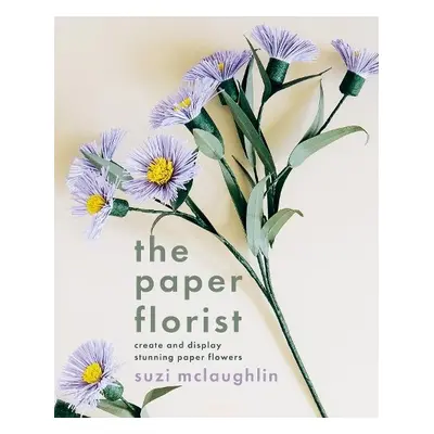 Paper Florist - Mclaughlin, Suzi