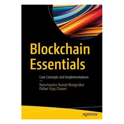 Blockchain Essentials - Mangrulkar, Ramchandra Sharad a Vijay Chavan, Pallavi