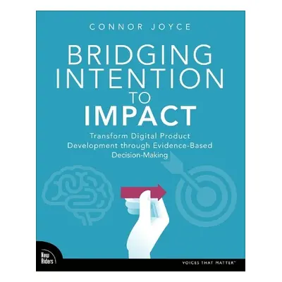 Bridging Intention to Impact - Joyce, Connor