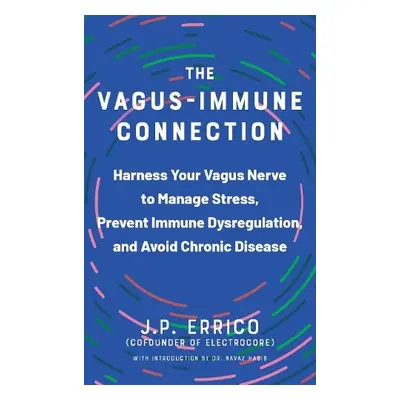 Vagus-immune Connection - Errico, J.P. a Habib, Navaz