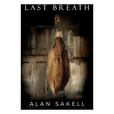 Last Breath - Sakell, Alan