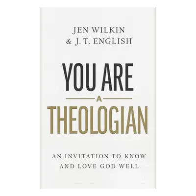 You Are a Theologian - English, J.T.