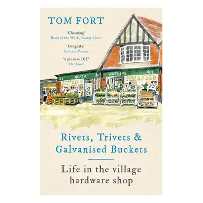 Rivets, Trivets and Galvanised Buckets - Fort, Tom