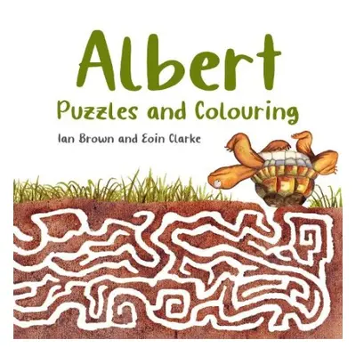 Albert Puzzles and Colouring - Brown, Ian a Clarke, Eoin