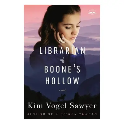 Librarian of Boone's Hollow - Sawyer, Kim Vogel