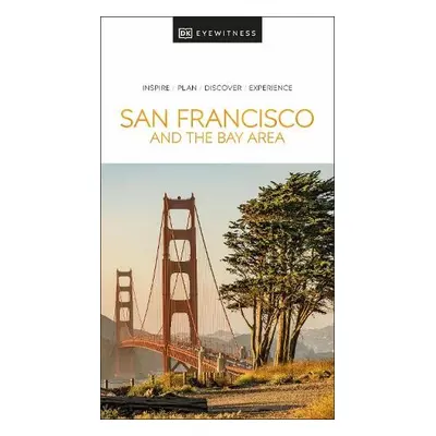 DK Eyewitness San Francisco and the Bay Area - DK Travel