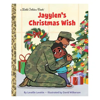 Jayylen's Christmas Wish - Lavette, Lavaille a Wilkerson, David