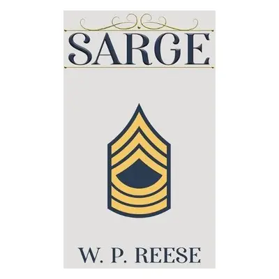 Sarge - Reese, W P