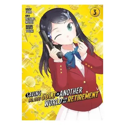 Saving 80,000 Gold in Another World for My Retirement 3 (Manga) - Motoe, Keisuke