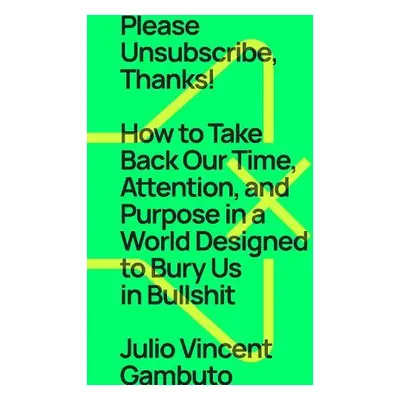 Please Unsubscribe, Thanks! - Gambuto, Julio Vincent