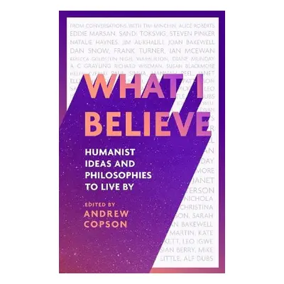 What I Believe - Copson, Andrew