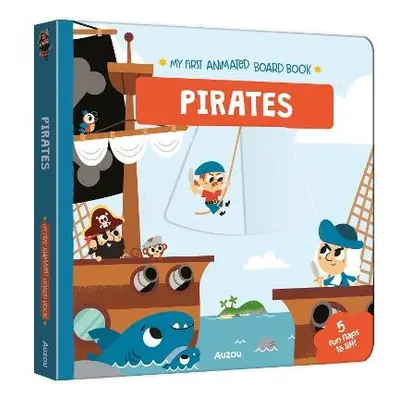 Pirates (My First Animated Board Book)