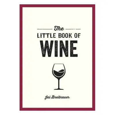 Little Book of Wine - Breitnauer, Jai