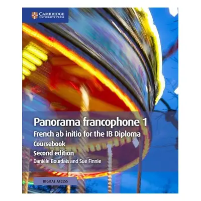 Panorama francophone 1 Coursebook with Digital Access (2 Years) - Bourdais, Daniele a Finnie, Su