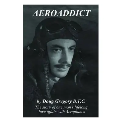 Aeroaddict - Gregory, Doug, D. F. C.