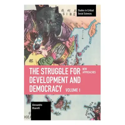 Struggle for Development and Democracy - Olsaretti, Alessandro