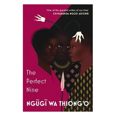 Perfect Nine - wa Thiong'o, Ngugi