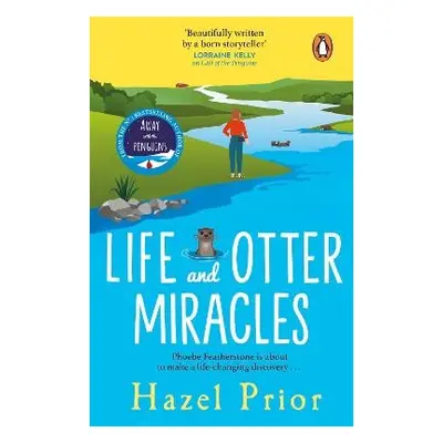 Life and Otter Miracles - Prior, Hazel