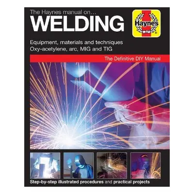 Haynes Manual on Welding - Haynes Publishing