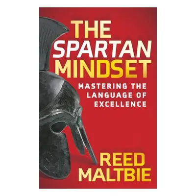 Spartan Mindset - Maltbie, Reed