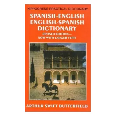 Spanish-English / English-Spanish Practical Dictionary - Butterfield, Arthur