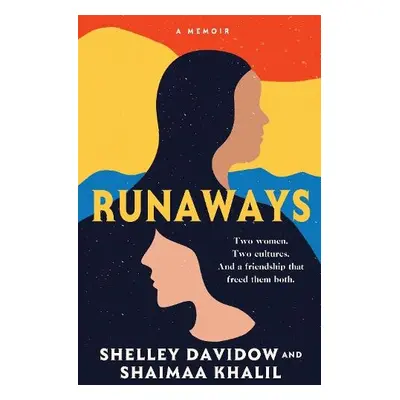 Runaways - Khalil, Shaimaa a Davidow, Shelley