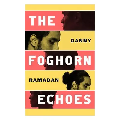 Foghorn Echoes - Ramadan, Danny